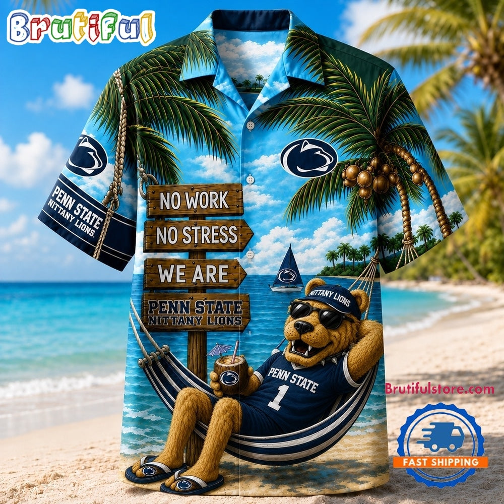 Penn State Nittany Lions NCAA No Work No Stress Hawaiian Shirt
