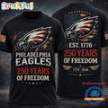 Philadelphia Eagles 250 Years of Freedom Shirt Patriotic 1776 2026 Independence Day 3D Shirt