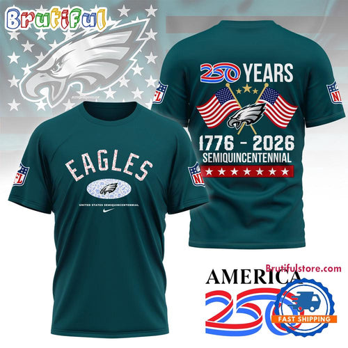 Philadelphia Eagles NFL 250 Years Proud Semiquincentennial Day Limited 3D Shirt