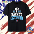 Philadelphia Phillies 2026 Back to October Postseason T Shirt