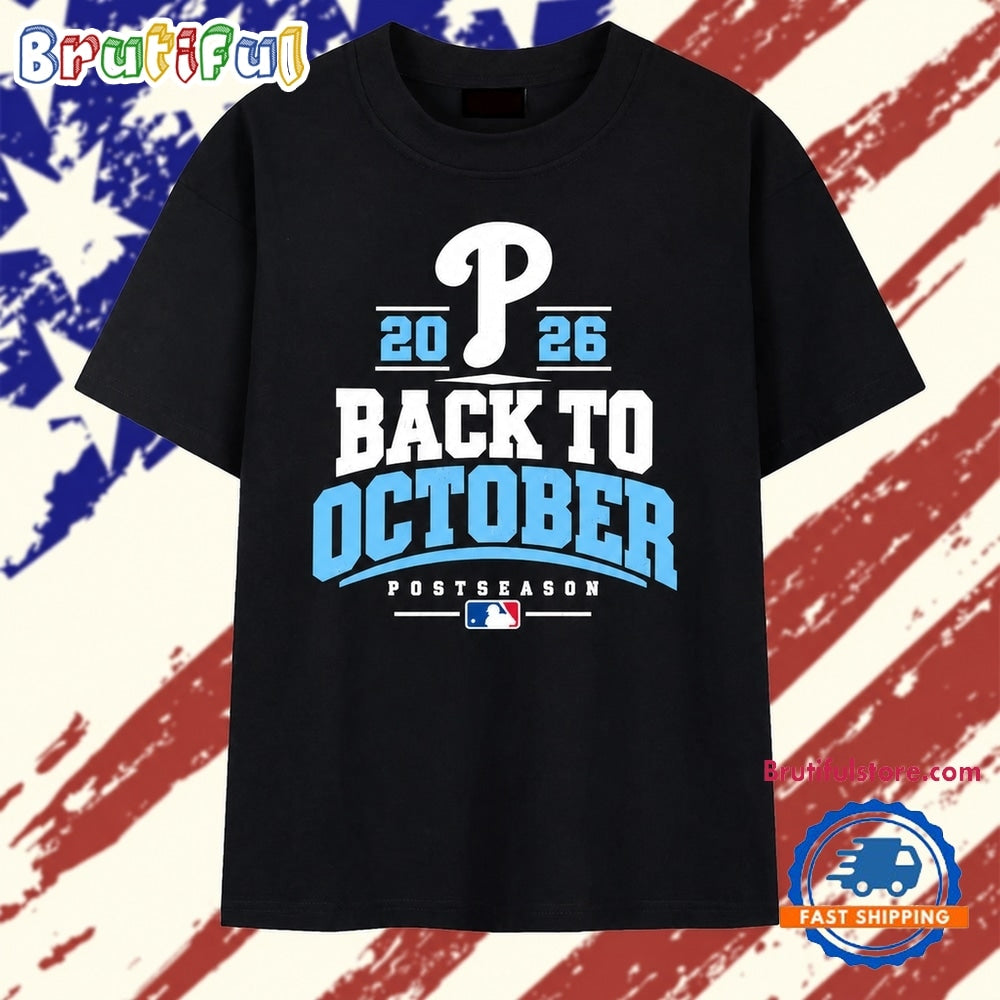 Philadelphia Phillies 2026 Back to October Postseason T Shirt