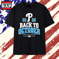 Philadelphia Phillies 2026 Back to October Postseason T Shirt