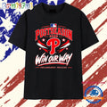 Philadelphia Phillies 2026 Postseason Win Our Way T Shirt