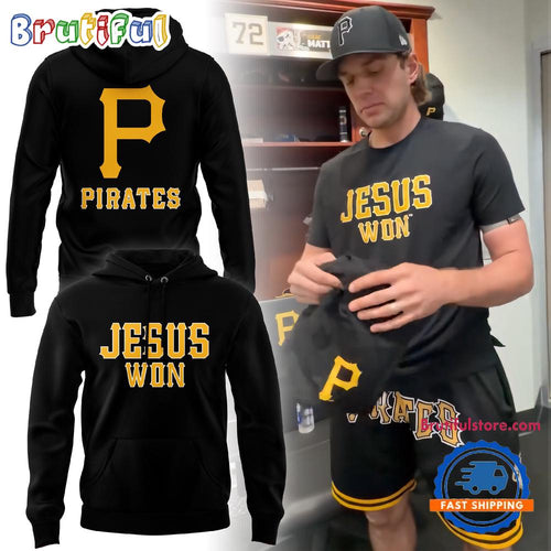 Pittsburgh Pirates Jesus Won 2026 Limited Edition Hoodie T-Shirt