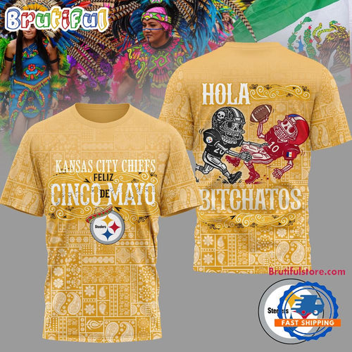 Pittsburgh Steelers 2026 NFL Hola Bitchatos Cinco De Mayo Limited Edition 3D T Shirt