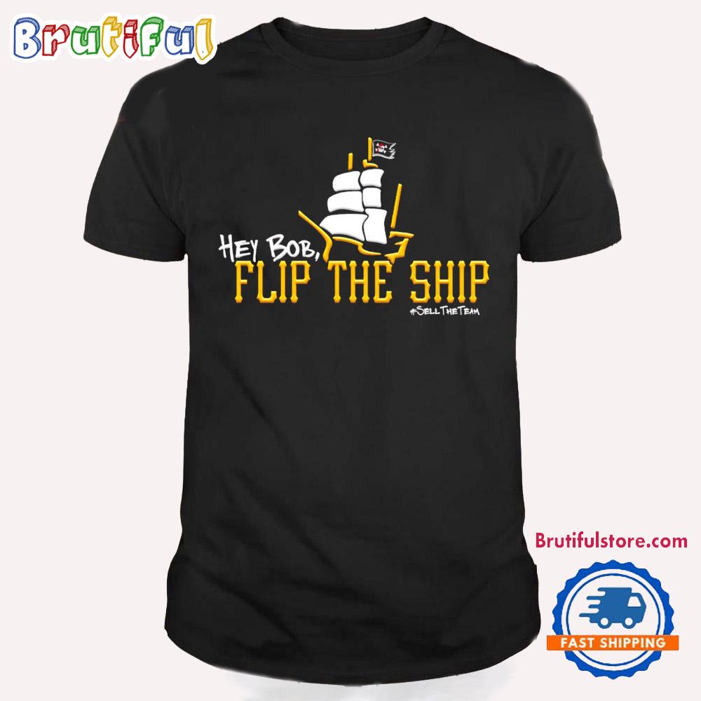 Pittsburgh Steelers Hey Bob Flip the Ship T Shirt