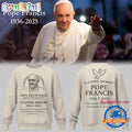 Pope Francis Forever 2025 Limited Edition Sweatshirt