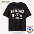 Purdue Boilermakers 2025 Ncaa Men’s D1 Basketball March Madness the Big Dance T Shirt