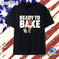 Ready to Bake Oklahoma Sooners Football Baker Mayfield T Shirt