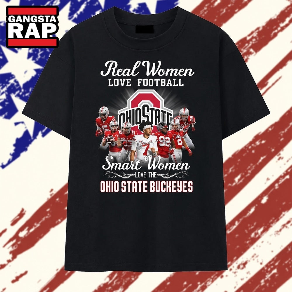 Real Women Love Football Smart Women Love Ohio State Buckeyes T Shirt