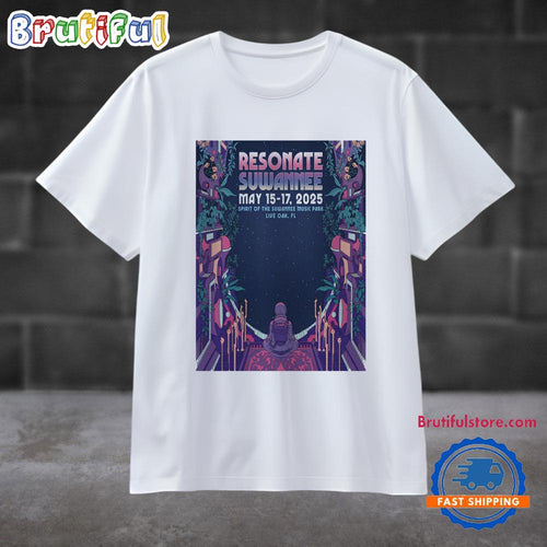 Resonate Suwannee At Spirit Of The Suwanntee Music Park In Live Oak, FL On May 15-17 2025 T Shirt