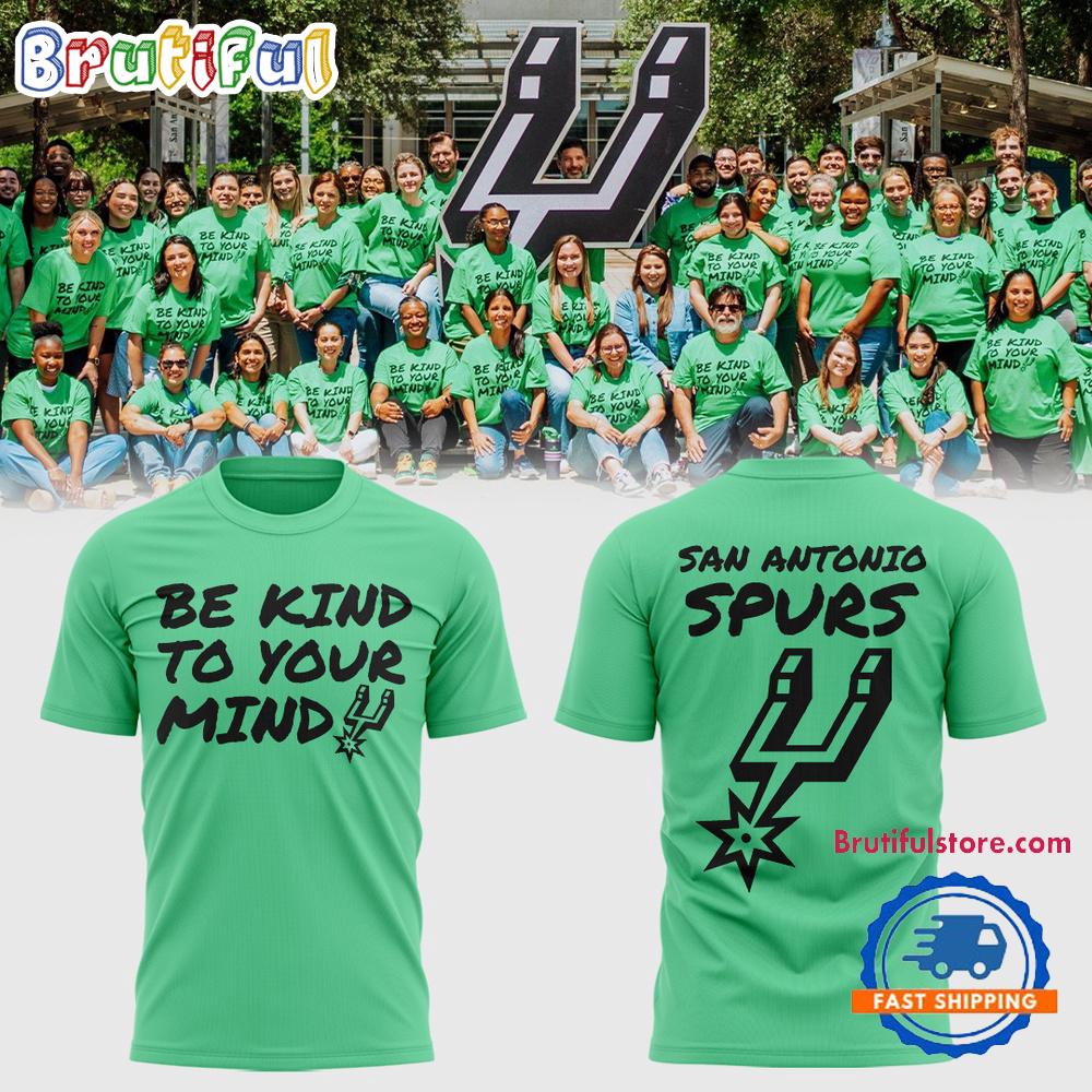 San Aantonio Spurs BE KIND TO YOUR MIND Hoodie T-Shirt