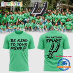 San Aantonio Spurs BE KIND TO YOUR MIND Hoodie T-Shirt