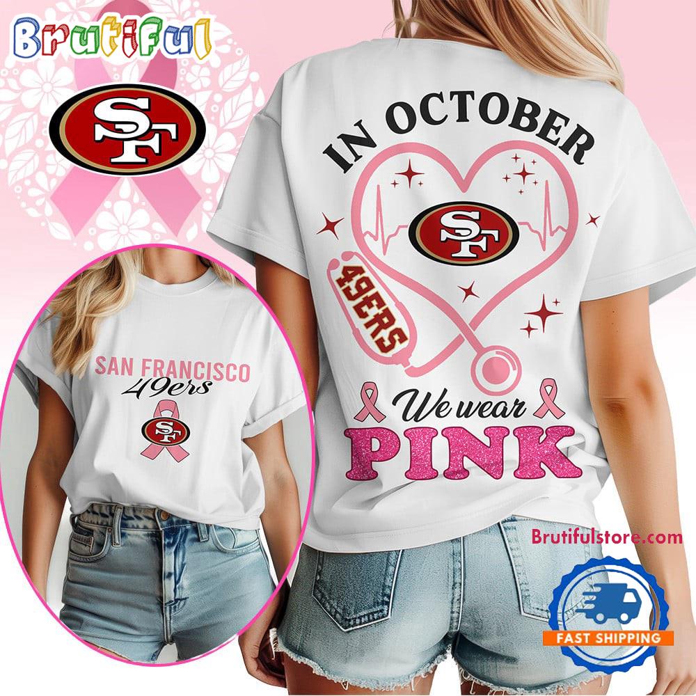 San Francisco 49ers In October We Wear Pink Vintage T Shirt