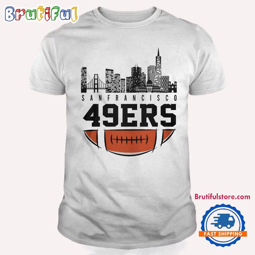 San Francisco 49ers NFL 2025 City Skyline T Shirt