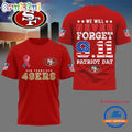San Francisco 49ers We Will Never Forget 9 11 Patriot Day 2025 Unisex 3D Shirt