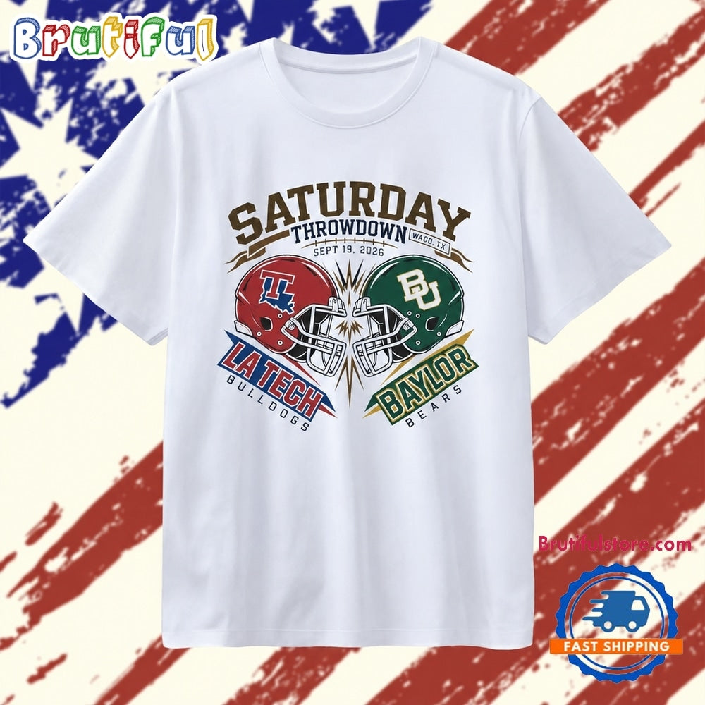 Saturday Throwdown La Tech Bulldogs vs Baylor Bears Sept 19 2026 T Shirt
