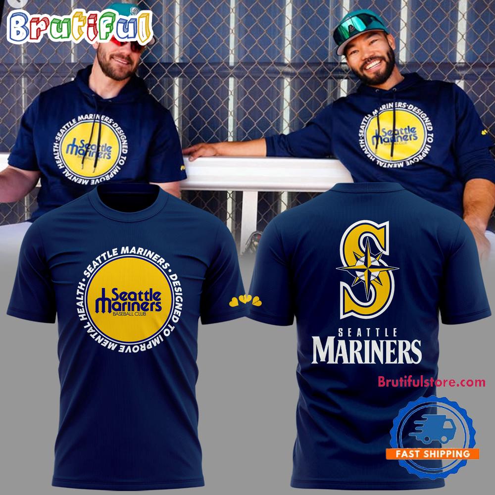 Seattle Mariners Designed To Improve Mental Health Limited Edition Hoodie T-Shirt