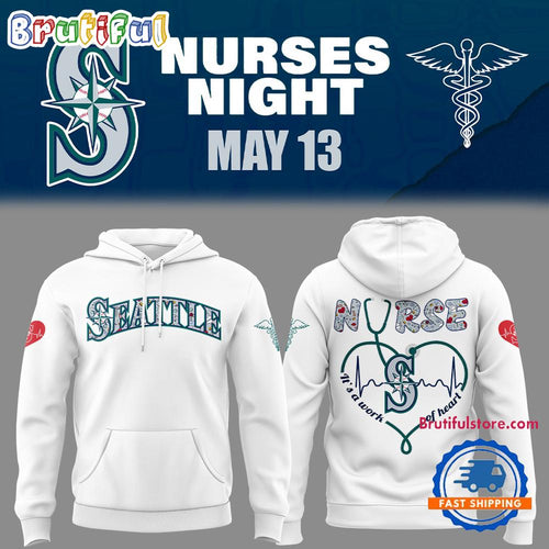 Seattle Mariners NURSES NIGHT White Hoodie T-Shirt