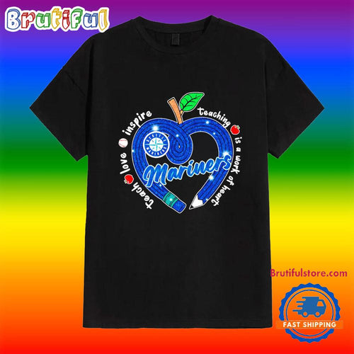 Seattle Mariners Teacher Love Inspire is a Work of Heart Shirt
