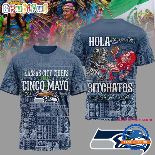 Seattle Seahawks 2026 NFL Hola Bitchatos Cinco De Mayo Limited Edition 3D T Shirt