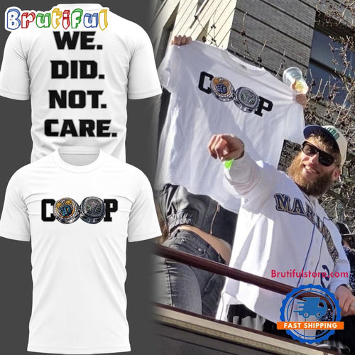 Seattle Seahawks Cooper Kupp We Did Not Care Limited Edition T Shirt