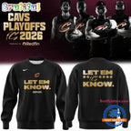 Special 2026 Cleveland Cavaliers Playoffs Let Em Know Hoodie T-Shirt
