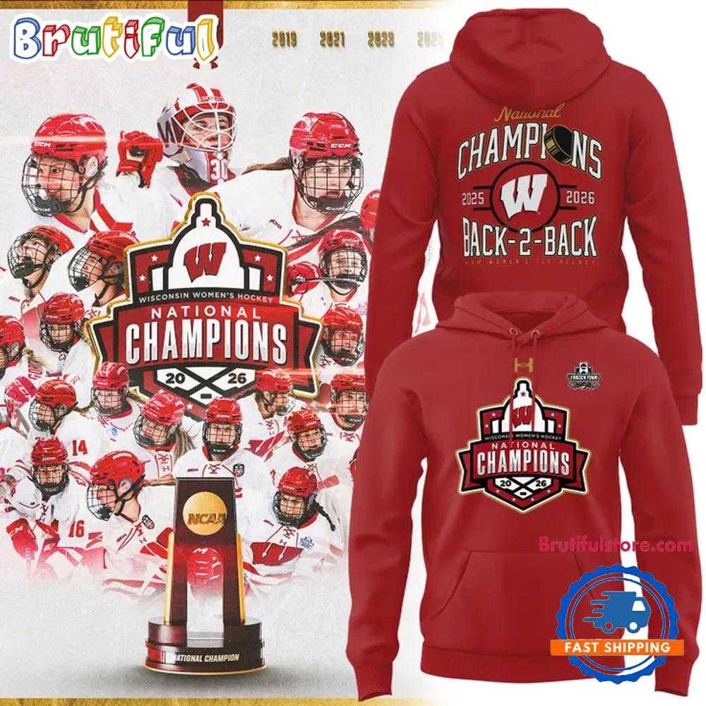 Special 2026 Women’s Ice Hockey National Champions Back-To-Back Wisconsin Badgers Hockey Hoodie T-Shirt