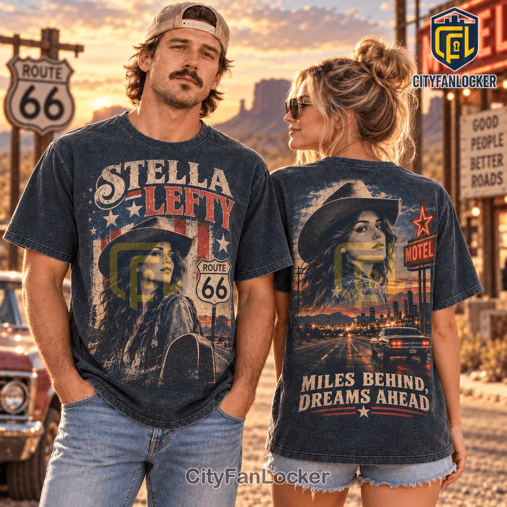 Stella Lefty Miles Behind Dreams Ahead Shirt