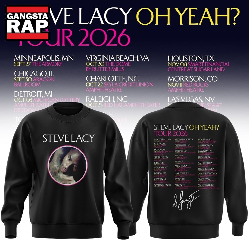 Steve Lacy Oh Yeah Tour 2026 Graphic Signature Schedule Hoodie T-Shirt
