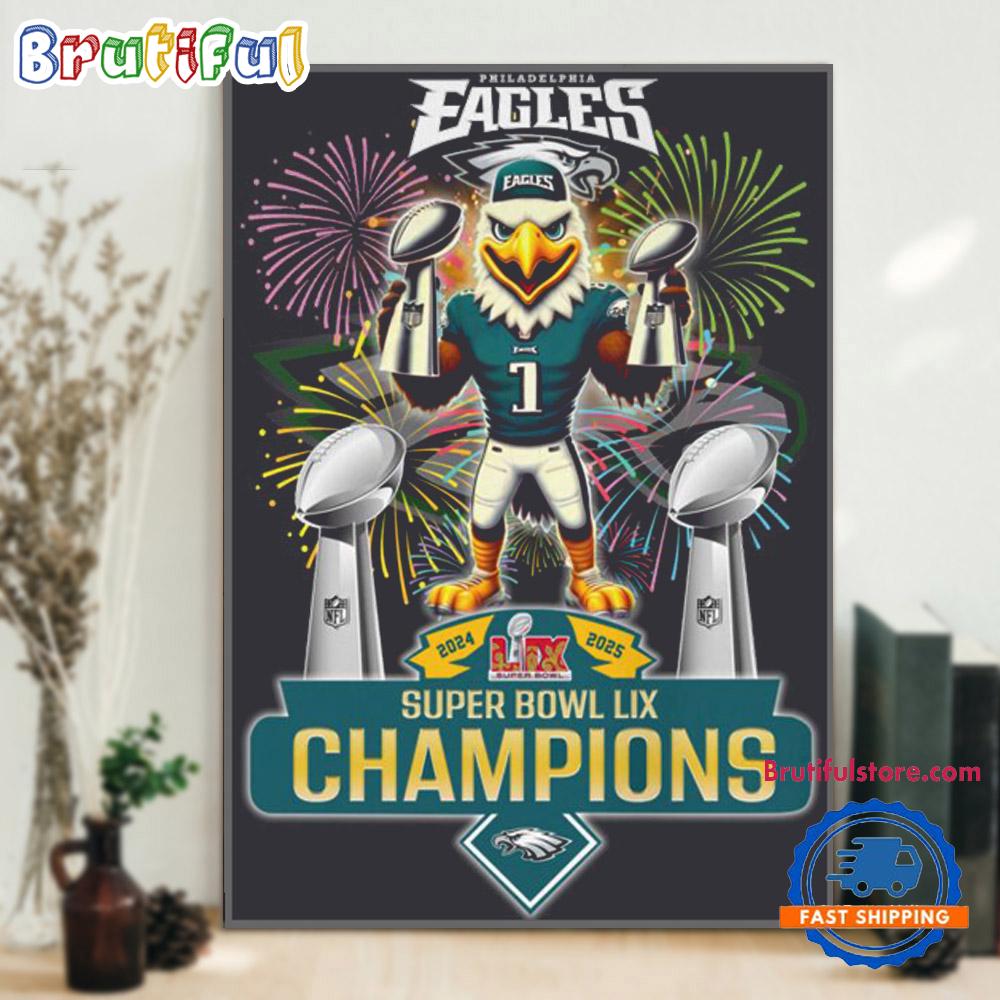 Super Bowl LIX 2024 2025 Champions Philadelphia Eagles Mascot Winner Wall Art Poster Canvas
