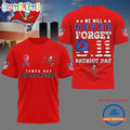 Tampa Bay Buccaneers NFL We Will Never Forget 9 11 Patriot Day Limited 3D Shirt