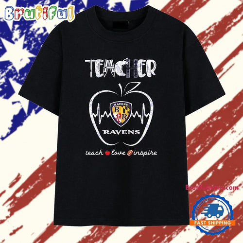 Teacher Baltimore Ravens Teach Love Inspire T Shirt