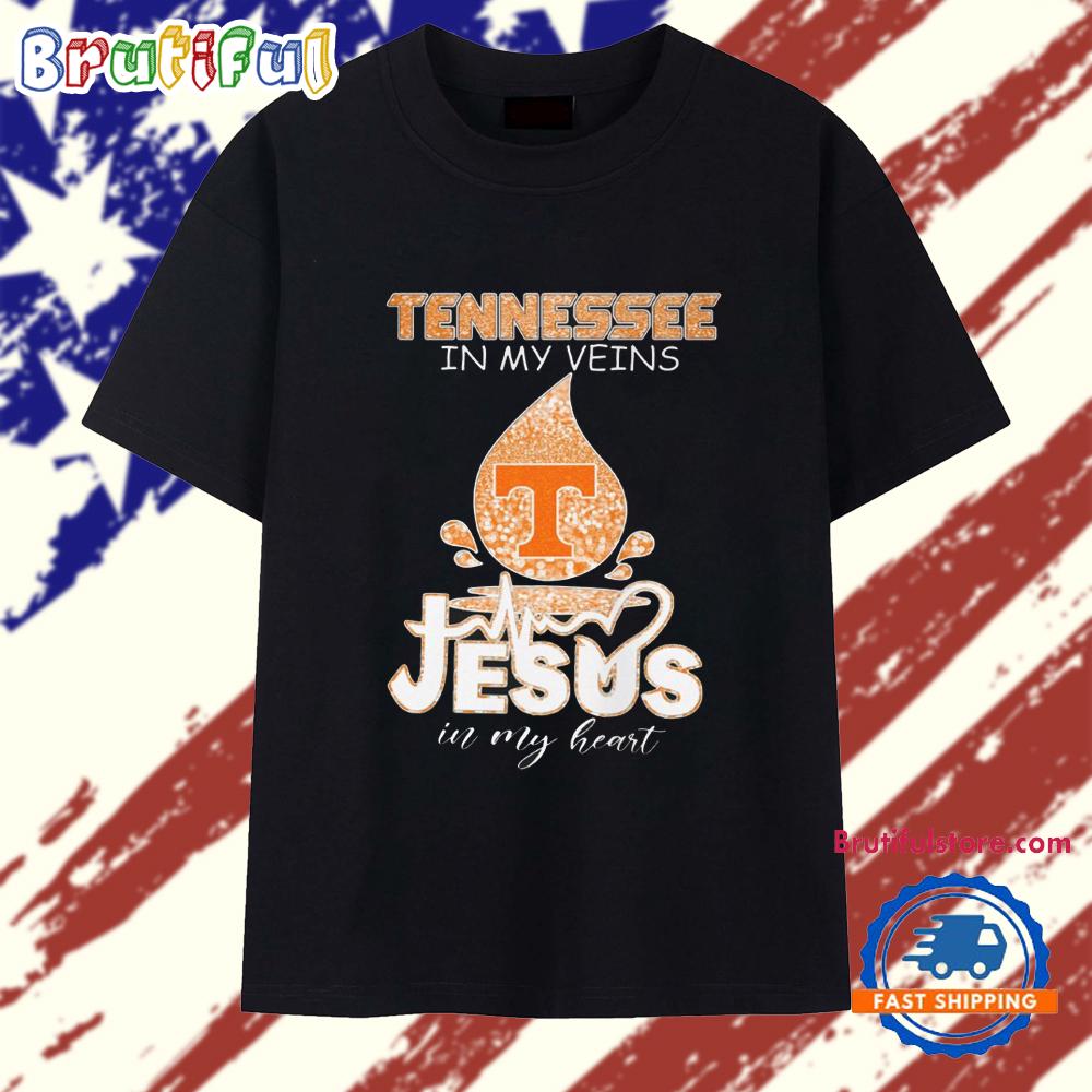 Tennessee In My Veins Jesus In My Heart 2025 T Shirt