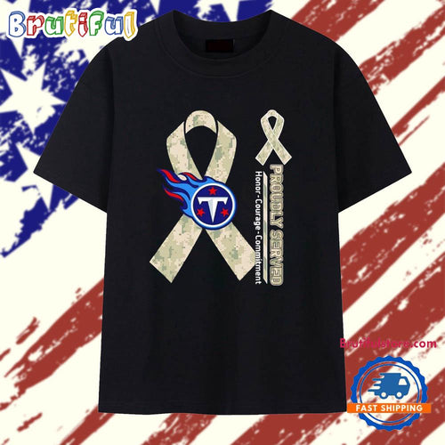 Tennessee Titans Proudly Served Honor Courage Commitment T Shirt