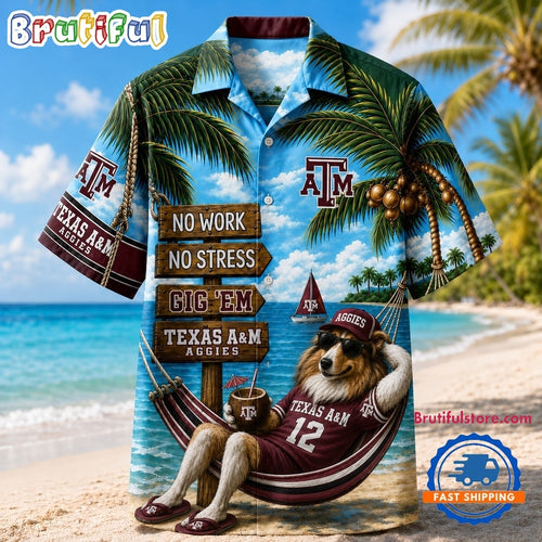 Texas A&M Aggies NCAA No Work No Stress Hawaiian Shirt