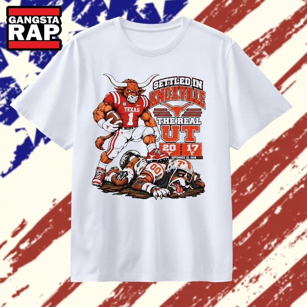 Texas Longhorns Settled in Knoxville The Real UT 20 17 September 26 2026 T Shirt