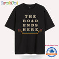 The Road Ends Here San Antonio 2025 March Madness T Shirt