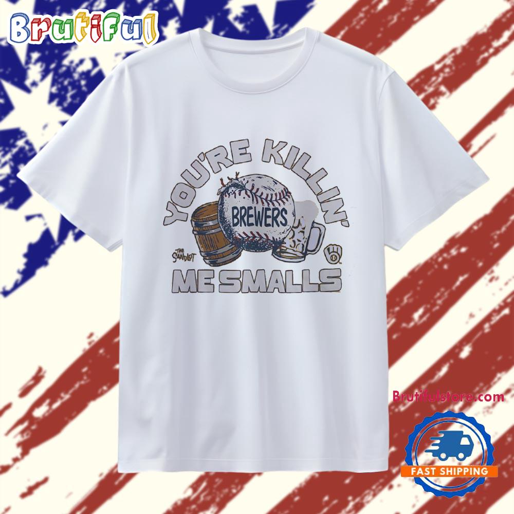 The Sandlot Milwaukee Brewers You’re Killin’ Me Smalls T Shirt