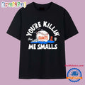The Sandlot x San Francisco Giants you’re killin’ me smalls baseball Logo 2025 T Shirt