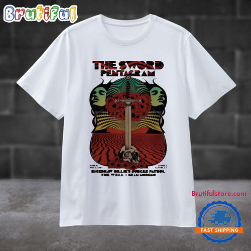 The Sword At Stubb’s Bar-B-Q In Austin TX On Nov 3 2024 T Shirt