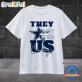 They Not Like Us Cowboys Football T Shirt