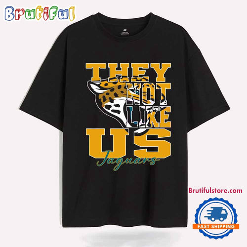 They Not Like Us Jacksonville Jaguars Nfl Football T Shirt