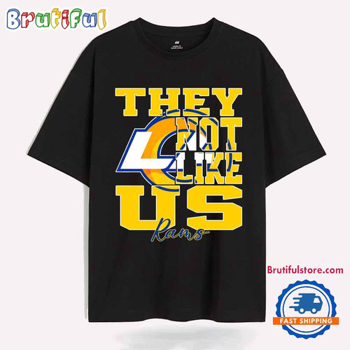 They Not Like Us Los Angeles Rams Nfl Football T Shirt