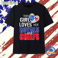 This Girl Loves Her Missouri Sports Royals And Chiefs Logo 2025 T Shirt