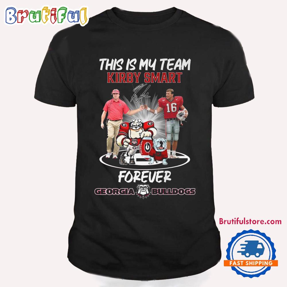 This Is My Team Kirby Smart Forever Georgia Bulldogs Graphics Design New T Shirt