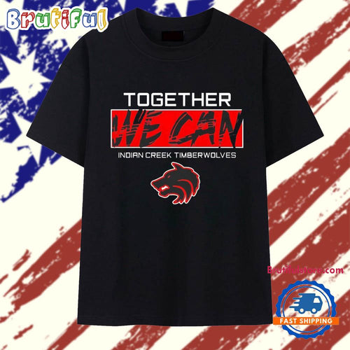 Together We Can Indian Creek Timberwolves T Shirt