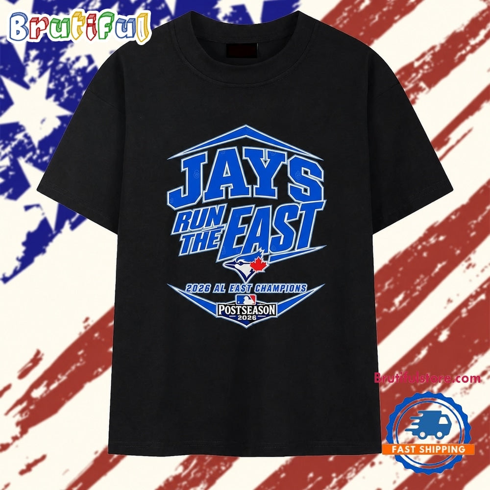 Toronto Blue Jays Run the East 2026 AL East Champions Postseason T Shirt
