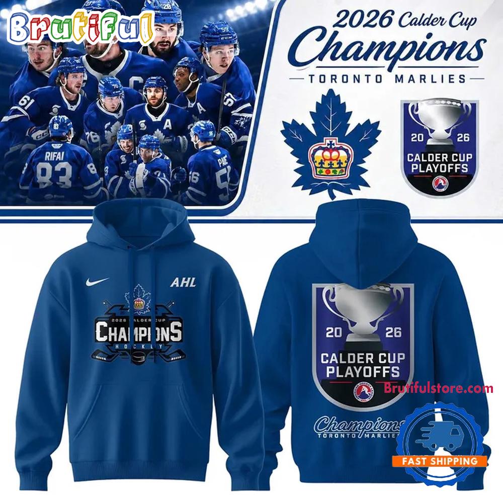 Toronto Marlies 2026 Calder Cup Champions Commemorative Hoodie