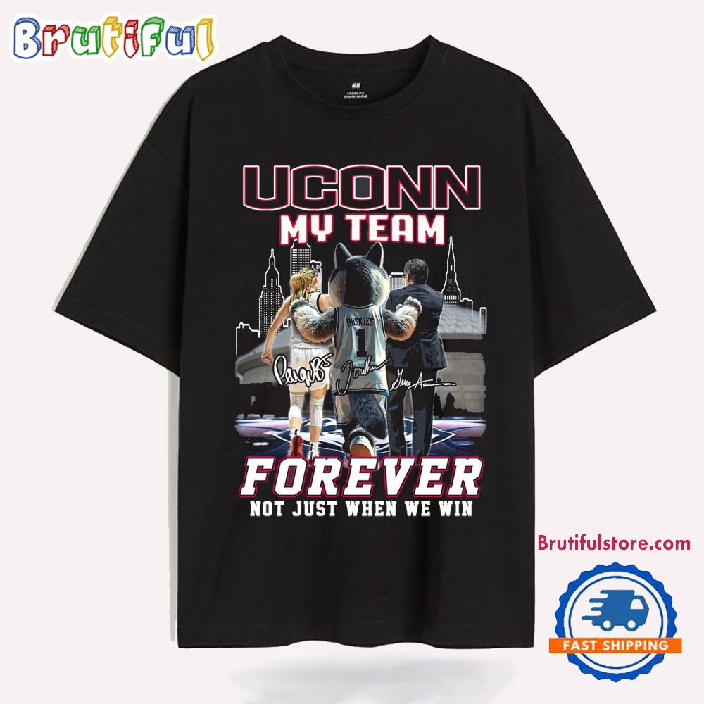 UConn Huskies 2025 Basketball My Team Forever T-Shirts
